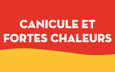 Canicule et fortes chaleurs